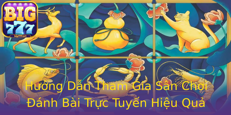 Hướng Dẫn Tham Gia Sân Chơi Đánh Bài Trực Tuyến Hiệu Quả Hướng Dẫn Tham Gia Sân Chơi Đánh Bài Trực Tuyến Hiệu Quả