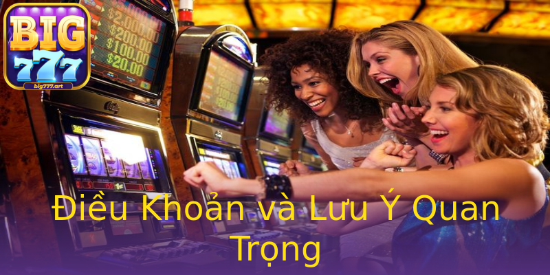Điều Khoản và Lưu Ý Quan Trọng Điều Khoản và Lưu Ý Quan Trọng