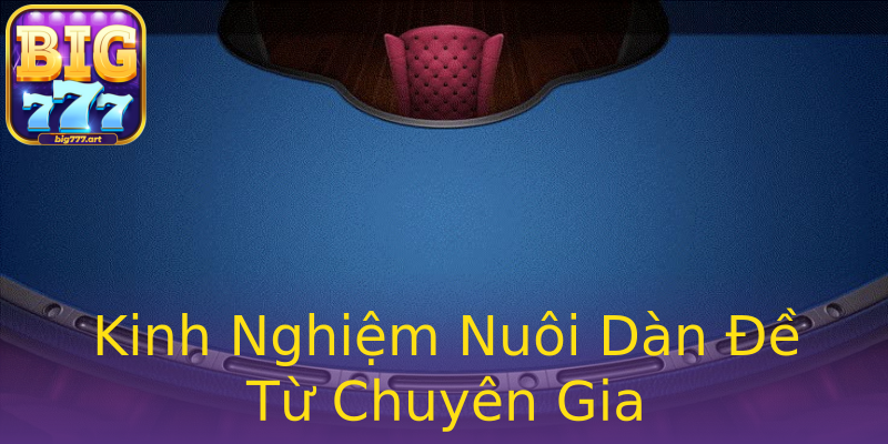 Kinh Nghiệm Nuôi Dàn Đề Từ Chuyên Gia Kinh Nghiệm Nuôi Dàn Đề Từ Chuyên Gia