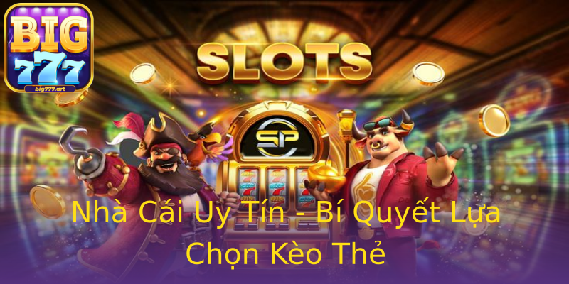 Nhà Cái Uy Tín - Bí Quyết Lựa Chọn Kèo Thẻ Nhà Cái Uy Tín - Bí Quyết Lựa Chọn Kèo Thẻ