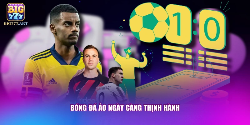 Bóng đá ảo ngày càng thịnh hành