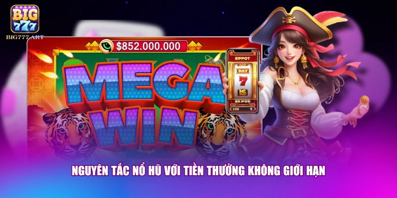 Nổ Hũ Pirate King - Game Slot Đổi Thưởng Siêu Hấp Dẫn 2 Nguyên tắc nổ hũ với tiền thưởng không giới hạn