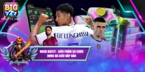 Volta BIG777 - Siêu Phẩm Cá Cược Bóng Đá Siêu Hấp Dẫn